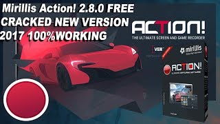 How To Download and install Mirillis Action! 2.8.0 Free cracked New version 2017 100%working Enjoy