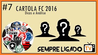 CARTOLA FC 2016 - #7 RODADA Escalando Time