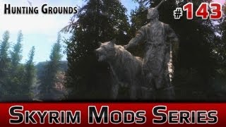 ★ Skyrim Mods Series - #143 - Hunting Grounds