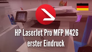 HP LaserJet Pro MFP M426 erster Eindruck [4K UHD]