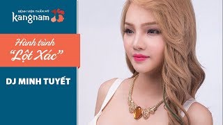 Hành Trình Lột Xác 2016 | Tập 1 - DJ Minh Tuyết