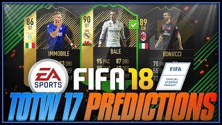 FIFA 18 - TOTW #17 PREDICTIONS ft. 90 ST IF Bale,  89 IF Bonucci, 86 IF Immobile - #FIFA18 #TOTW17