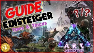 ARK‬ Aberration [GUIDE/Deutsch] **Für Einsteiger ** Tipps & Tricks!!