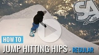 How To Hit Hips On A Snowboard (Regular)