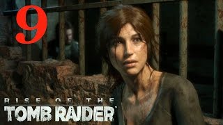 Прохождение Rise of the Tomb Raider: Часть 9: Побег из тюрьмы