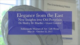 Elegance from the East: New Insights from Old Porcelain