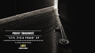 Lmer - Projekt Świadomość / Jedności Droga / Styl Życia Ponad + EP