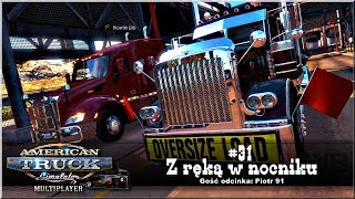 American Truck Simulator - #31 "Z ręką w nocniku"