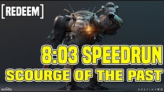 8:03 Scourge of the Past Speedrun [Redeem] | Destiny 2