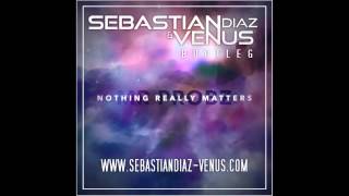 Mr  Probz   Nothing Really Matters (Sebastian Diaz & Venus Bootleg)