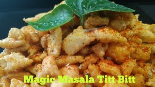 Tea Time Snack, Magic Masala Tit Bit