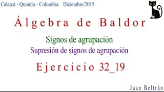 Signos de agrupación. Supresión de signos de agrupación. Baldor 32_19