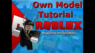 Roblox Tutorial: How to make your own model 2018