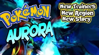 Pokemon Aurora - GBA Game With New Trainers,New Story+Region!