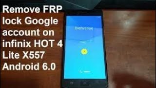 how to remove google account on infinix hot 4 lite x557