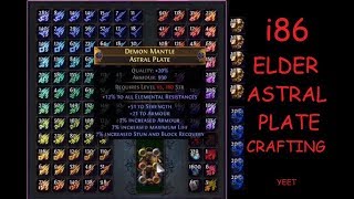 EVERYTHING SHORT OF PERFECTION IS IRRELEVANT (i86 Elder Astral Plate Essence Crafting) | Demi