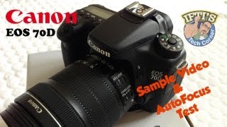 Canon EOS 70D - AutoFocus Test & Sample Video
