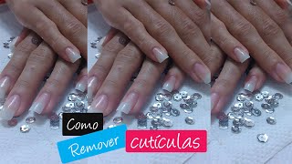COMO TIRAR CUTÍCULA EM CASA SEM SEGREDO # salão de unha caseiro