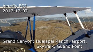 The Grand Canyon Skywalk, Aerofly FS2, Oculus Rift, 2017-12-07