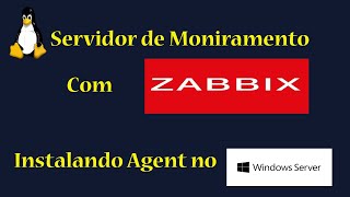 Servidor de Monitoramento com Zabbix p2 - Instalando zabbix agent no windows