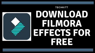 How To Get All Filmora Effects For Free Without Watermark [Updated]
