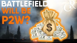 Why Battlefield 2018 could be PAY 2 WIN (or have Microtransactions)