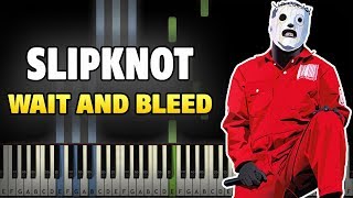 Slipknot - Wait And Bleed Piano Cover (Synthesia + midi)