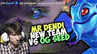 DENDI Y SU SU NUEVO TEAM MR VS OG SEED DOTA 2