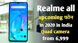 Realme all upcoming smartphone in 2020 from 6,999 to 9,999 in india, realme C3, U2, Realme6 and more