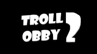 Roblox - The Troll Obby Walkthrough Part 2 [Stage 101-132]