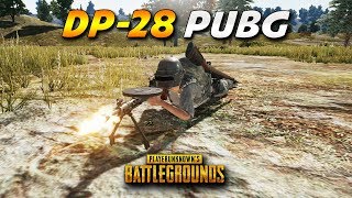 DP 28 PUBG - PUBG - PLAYERUNKNOWN'S BATTLEGROUNDS