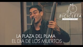 #LBA - La Plaza del Puma - El día de los Muertos