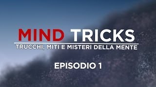 Mind Tricks Stagione 01 - Episodio 01