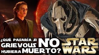 ¿Qué HUBIERA pasado si GRIEVOUS NO hubiera MUERTO? - Star Wars Explicado
