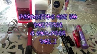 Productos que NO volvería a comprar! Vol.2