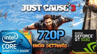 Just Cause 3 Test - Core 2 Quad - GT 1030 - 8GB RAM