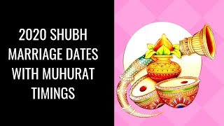 2020 Muhurat Dates, 2020 Marriage Dates, Auspicious Dates 2020