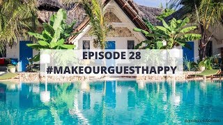 Episode 28 - Make Our Guest Happy à Zanzibar dans l'hôtel  Fun Beach resort