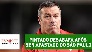 Exclusivo! Pintado desabafa após ser afastado do São Paulo
