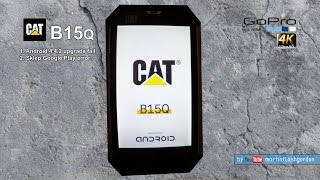 CAT B15q upgrade error Google Play Store error on Android [4k]
