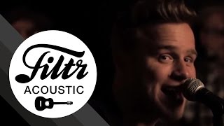 Olly Murs "Wrapped Up" (Filtr Sessions - Acoustic)