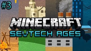 Minecraft: SevTech Ages Survival Ep. 3 - Puntacular