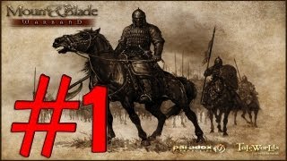 Let's Play Mount & Blade:Warband [Part 1] - Шайка разбойников.