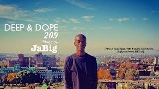 Smooth & Sexy Deep House DJ Mix by JaBig (Kerri Chandler "Kaoz 6:23" Music Playlist) DEEP & DOPE 209