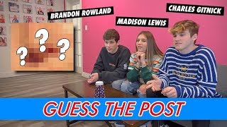 Brandon Rowland, Madison Lewis & Charles Gitnick - Guess The Post