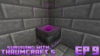 Surviving With Thaumcraft 5 :: Ep.9 - Dealing With Taint And Flux