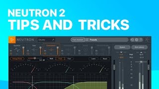 Izotope Neutron 2 Tricks You Need To Know!