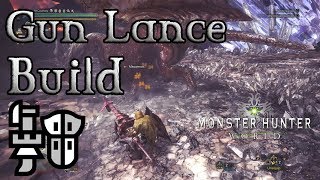 Monster Hunter World - Gun Lance Build: Full-Burst