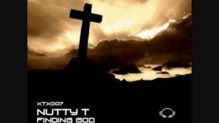 Nutty T - Finding God