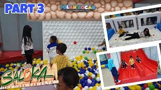 Saloka Salatiga Part 3 | Wahana Indoor Polah Bocah Khusus Anak Anak | Wajib Pakai Kaos Kaki ya??